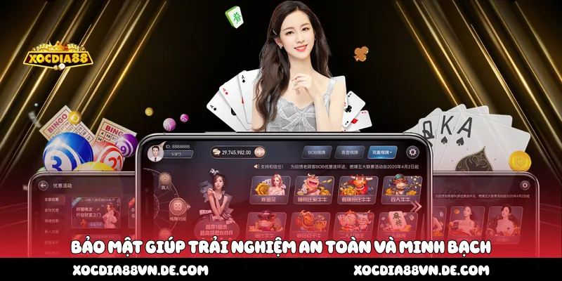 Bảo mật giúp trải nghiệm an toàn và minh bạch