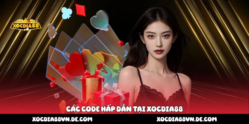 Các code hấp dẫn tại Xocdia88